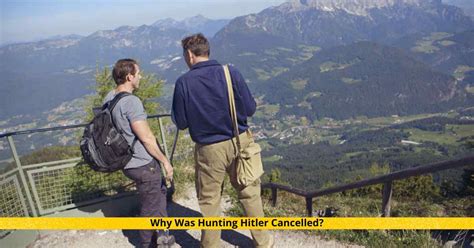 why was hunting hitler cancelled
